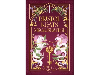 PEARSON, MARY E.: BRISTOL KEATS MEGKÍSÉRTÉSE