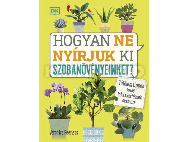 PEERLESS, VERONICA: HOGYAN NE NYÍRJUK KI SZOBANÖVÉNYEINKET?