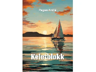 PEGÁN ANITA: KELETBLOKK