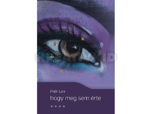 PEJIN LEA: HOGY MEG SEM ÉRTE
