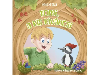 PENCZI RITA: TOMI, A KIS KÍVÁNCSI