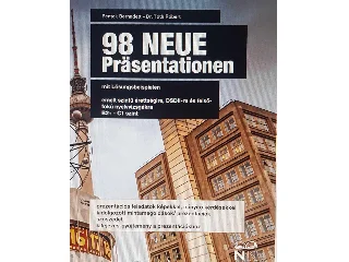 PÉNTEK BERNADETT, DR. TÓTH RÓBERT: 98 NEUE PRÄSENTATIONEN MIT LÖSUNGSBEISPIELEN (B2+ - C1 SZINT)