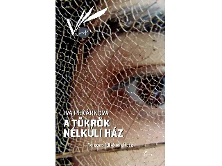PERKARKOVÁ, IVA: A TÜKRÖK NÉLKÜLI HÁZ
