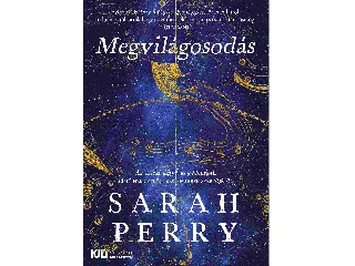 PERRY, SARAH: MEGVILÁGOSODÁS
