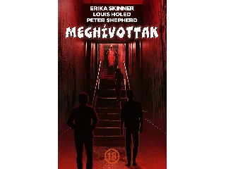 PETER SHEPHERD-LOUIS HOLED-ERIKA SKINNER: MEGHÍVOTTAK