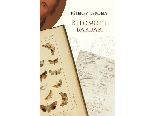 PÉTERFY GERGELY: KITÖMÖTT BARBÁR - FŰZÖTT