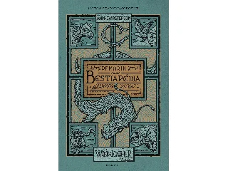 PETERSON, ANDREW: PEMBRIK FÉLE BESTIAPÉDIA - HAJNALSZÁRNYA-SOR. (THE WINGFEATHER SAGA) KÍSÉRŐKÖTET