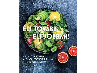 PETITTO, MELISSA: ÉLJ TOVÁBB, ÉLJ JOBBAN - A HOSSZÚ ÉLET TITKA...