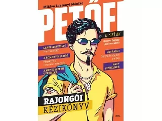 Petőfi, a sztár - Rajongói kézikönyv