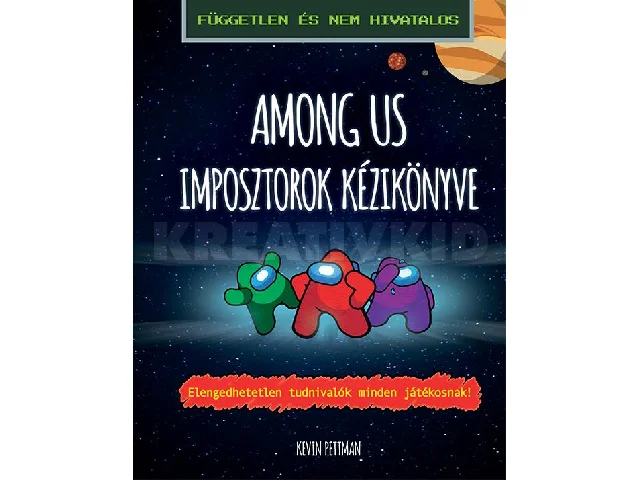 PETTMAN, KEVIN: AMONG US - IMPOSZTOROK KÉZIKÖNYVE