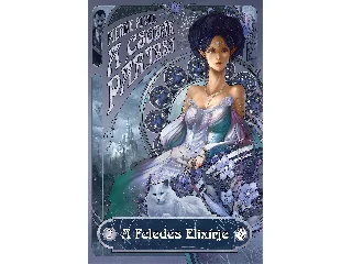 PEVEL, PIERRE: A FELEDÉS ELIXÍRJE 2 - A CSODÁK PÁRIZSA
