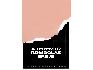 PHILIPPE AGHION  CÉLINE ANTONIN  SIMON: A TEREMTŐ ROMBOLÁS EREJE