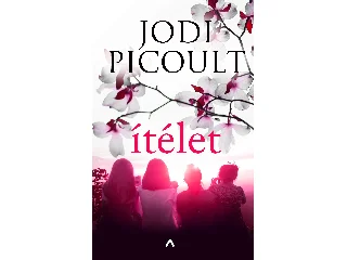 PICOULT, JODI: ÍTÉLET