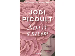 PICOULT, JODI: NEM ÉR A NEVEM