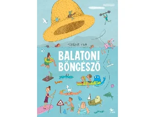 PIKLER ÉVA: BALATONI BÖNGÉSZŐ