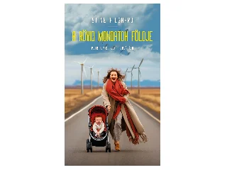 PILGAARD, STINE: A RÖVID MONDATOK FÖLDJE