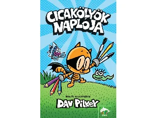 PILKEY, DAV: CICAKÖLYÖK NAPLÓJA
