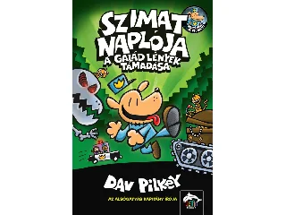 PILKEY, DAV: SZIMAT NAPLÓJA - A GALÁD LÉNYEK TÁMADÁSA