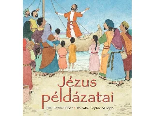 PIPER, SOPHIE - ALLSOPP, SOPHIE: JÉZUS PÉLDÁZATAI