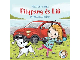Pitypang és Lili - Pitypang autózik