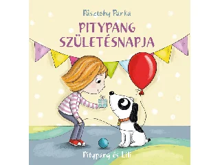 Pitypang és Lili - Pitypang születésnapja
