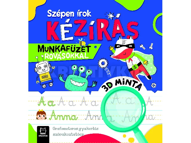 PODGÓRSKA, ANNA: SZÉPEN ÍROK - KÉZÍRÁS - MUNKAFÜZET ROVÁSOKKAL.