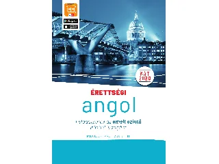 POJJÁK KLÁRA - VÁN JUDIT: ÉRETTSÉGI - ANGOL FELADATSOROK AZ EMELT SZINTŰ ÍRÁSBELI VIZSGÁRA