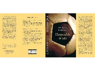 POLGÁR KÁROLY: HARMADIK FÉLIDŐ