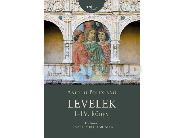 POLIZIANO, ANGELO: LEVELEK I-IV. KÖNYV