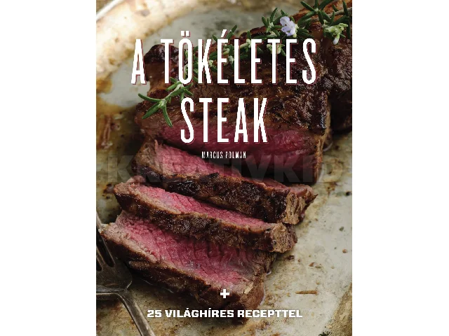 POLMAN, MARCUS: A TÖKÉLETES STEAK