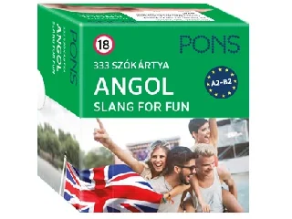 PONS 333 SZÓKÁRTYA ANGOL - SLANG FOR FUN