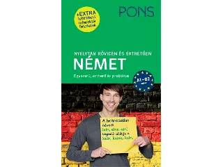 PONS NYELVTAN RÖVIDEN ÉS ÉRTHETŐEN - NÉMET - EXTRA LETÖLTHETŐ - ÚJ