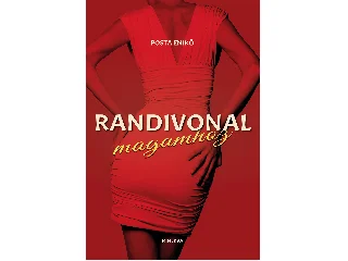 POSTA ENIKŐ: RANDIVONAL - MAGAMHOZ