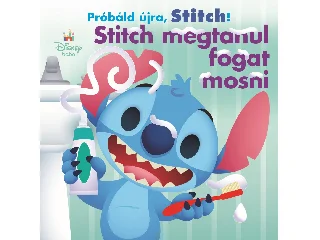 PRÓBÁLD ÚJRA, STITCH! - STITCH MEGTANUL FOGAT MOSNI