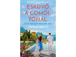 PROBST, JENNIFER: ESKÜVŐ A COMÓI-TÓNÁL