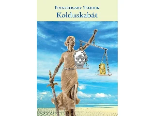 PRUZSINSZKY SÁNDOR: KOLDUSKABÁT