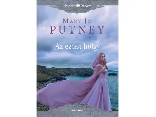 PUTNEY, MARY JO: AZ EZÜST HÖLGY