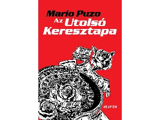 PUZO, MARIO: AZ UTOLSÓ KERESZTAPA