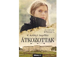 R. KELÉNYI ANGELIKA: ÁTKOZOTTAK