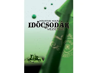 RAAS, RAANA: IDŐCSODÁK 4. - VEZETŐK