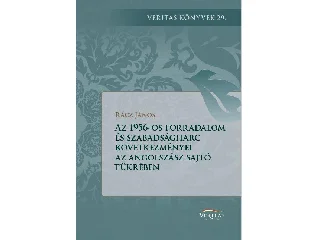 RÁCZ JÁNOS: AZ 1956-OS FORRADALOM KÖVETKEZMÉNYEI AZ ANGOLSZÁSZ VILÁG SAJTÓJÁNAK A TÜKRÉBEN