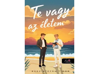 RÁCZ-STEFÁN TIBOR: TE VAGY AZ ÉLETEM