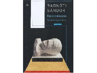 RADNÓTI SÁNDOR: RÁCSODÁLKOZÁS - KÉPZŐMŰVÉSZETI ÍRÁSOK