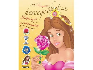 RAGASSZ HERCEGNŐKET! - A SZÉPSÉG ÉS A SZÖRNYETEG
