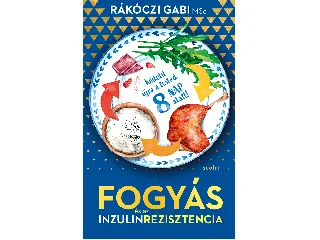 RÁKÓCZI GABI MSC: FOGYÁS ÉS AZ INZULINREZISZTENCIA