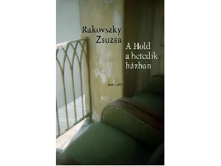 RAKOVSZKY ZSUZSA: A HOLD A HETEDIK HÁZBAN