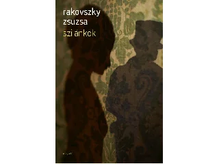 RAKOVSZKY ZSUZSA: SZILÁNKOK