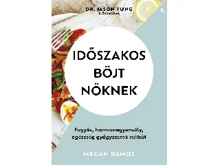 RAMOS, MEGAN: IDŐSZAKOS BÖJT NŐKNEK