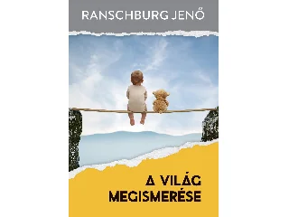RANSCHBURG JENŐ: A VILÁG MEGISMERÉSE
