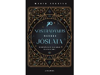 READING, MARIO: NOSTRADAMUS ÖSSZES JÓSLATA